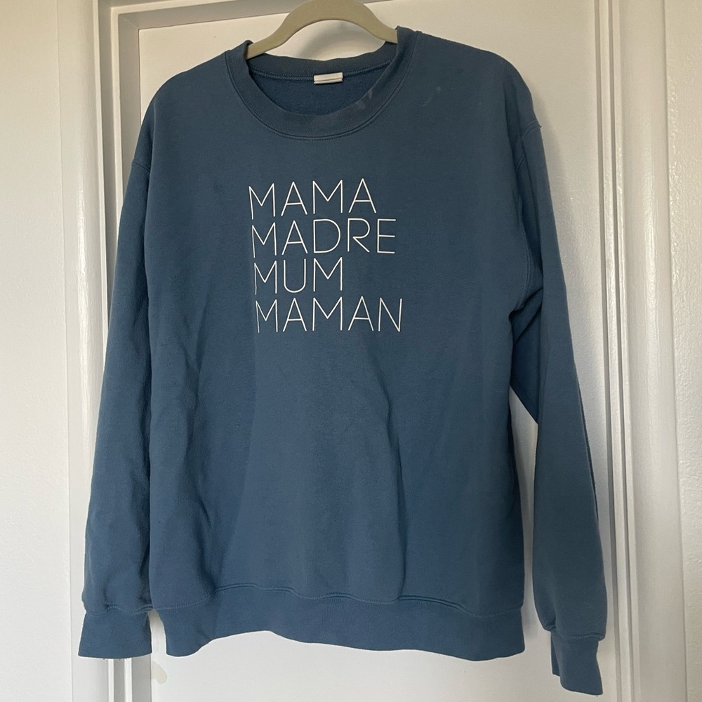 Mama Mum Madre Maman Sweatshirt